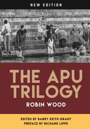 [Contemporary Approaches to Film and Media Series 01] • The Apu Trilogy